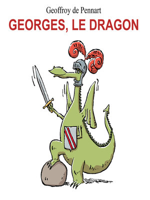 cover image of Georges, le dragon--La série audio complète